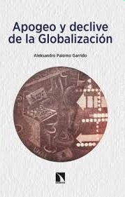 APOGEO Y DECLIVE DE LA GLOBALIZACION