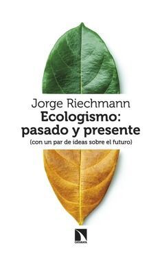 ECOLOGISMO - PASADO Y PRESENTE