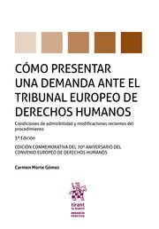 COMO PRESENTAR UNA DEMANDA ANTE EL TRIBUNAL EUROPEO DE DERECHO HUMANOS