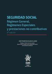 SEGURIDAD SOCIAL REGIMEN GENERAL REGIMENES ESPECIALES Y PRESTACIONES NO CONTRIBUTIVAS