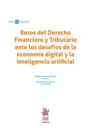 RETOS DEL DERECHO FINANCIERO Y TRIBUTARIO ANTE LOS DESAFIOS DE LA ECONOMIA DIGITAL Y LA INTELIGENCIA ARTIFICIAL.