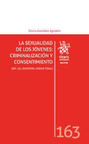 LA SEXUALIDAD DE LOS JOVENES : CRIMINALIZACIÓN Y CONSENTIMIENTO