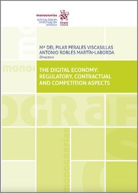 THE DIGITAL ECONOMY:REGULATORY,CONTRACTUAL AND COMPETITION ASPECTS