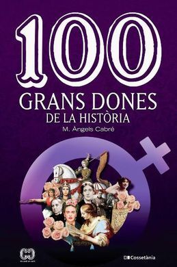100 GRANS DONES DE LA HISTÒRIA