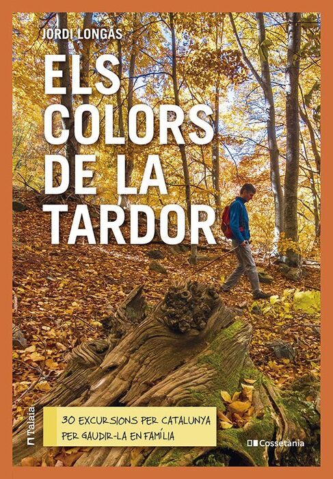 ELS COLORS DE LA TARDOR - 30 EXCURSIONS PER CATALU