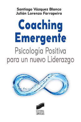 COACHING EMERGENTE - PSICOLOGIA POSITIVA PARA UN N