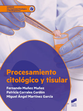 PROCESAMIENTO CITOLOGICO Y TISULAR CFGS