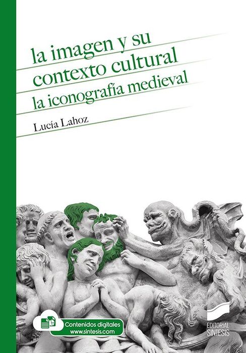 LA IMAGEN Y SU CONTEXTO CULTURAL: LA ICONOGRAFIA MEDIEVAL