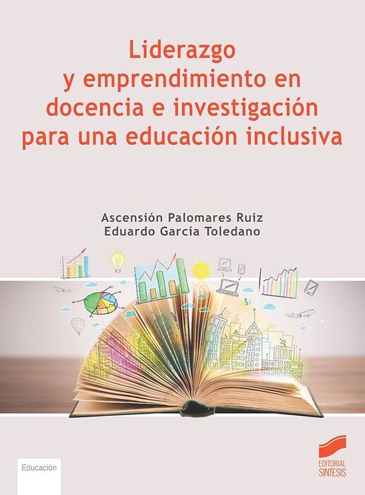 LIDERAZGO Y EMPRENDIMIENTO EN DOCENCIA E INVESTIGACIÓN PARA UNA EDUCACION INCLUSIVA