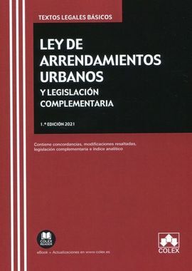 LEY DE ARRENDAMIENTOS URBANOS Y LEGISLACIÓN COMPLEMENTARIA