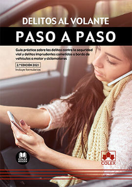 DELITOS AL VOLANTE. PASO A PASO 2021