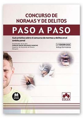 CONCURSO DE NORMAS Y DELITOS. PASO A PASO