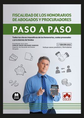 FISCALIDAD DE LOS HONORARIOS DE ABOGADOS Y PROCURADORES. PASO A PASO