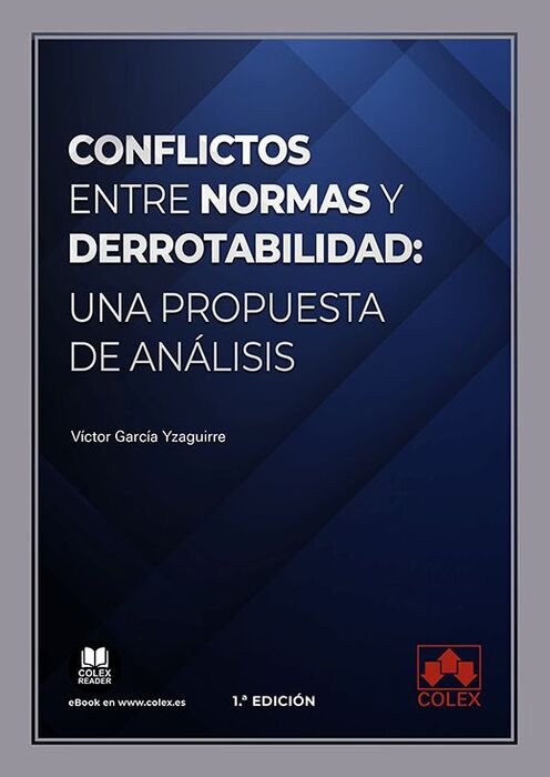 CONFLICTOS ENTRE NORMAS Y DERROTABILIDAD: