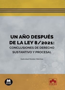 UN AÑO DESPUÉS DE LA LEY 8/2021: