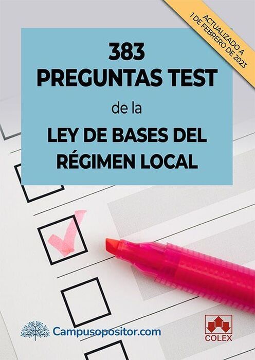 383 PREGUNTAS TEST DE LA LEY DE BASES DEL RÉGIMEN