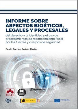 INFORME SOBRE ASPECTOS BIOÉTICOS, LEGALES Y PROCESALES DEL DERECHO A LA IDENTIDAD Y USO DEL PROCEDIMIENTO