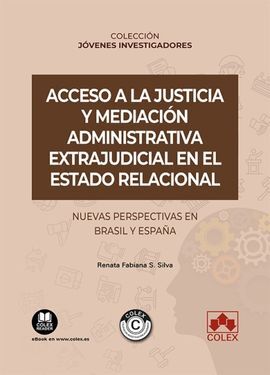 ACCESO A LA JUSTICIA Y MEDIACIÓN ADMINISTRATIVA EXTRAJUDICIAL EN ESTADO RACIONAL