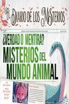 VERDAD O MENTIRA - MISTERIOS DEL MUNDO ANIMAL
