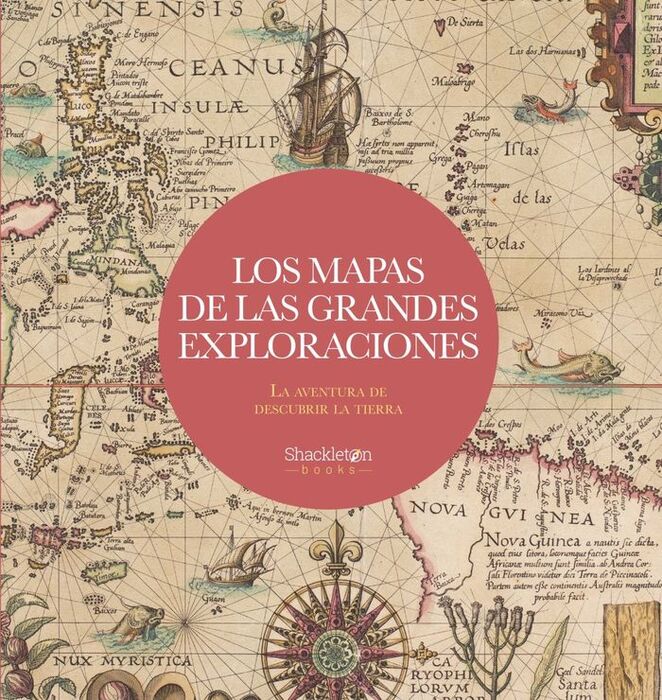 MAPAS DE LAS GRANDES EXPLORACIONES,LOS
