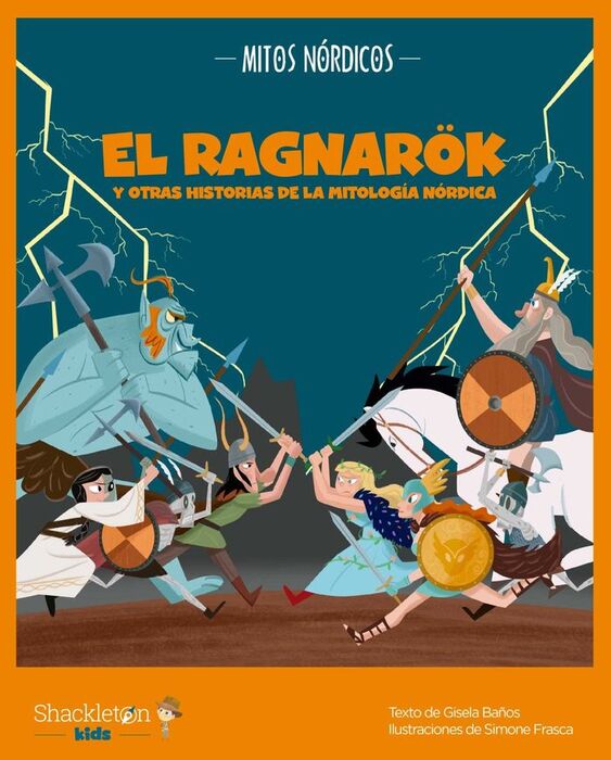 RAGNAROK Y OTRAS HISTORIAS DE LA MITOLOGIA NORDICA