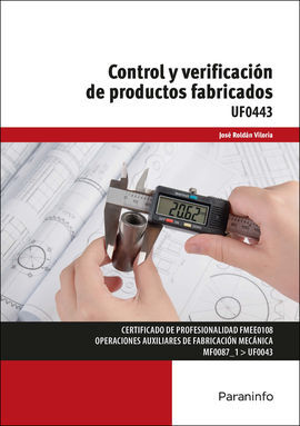 CONTROL Y VERIFICACION DE PRODUCTOS FABRICADOS UF0