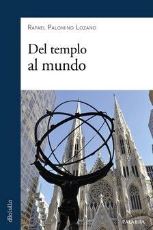 DEL TEMPLO AL MUNDO