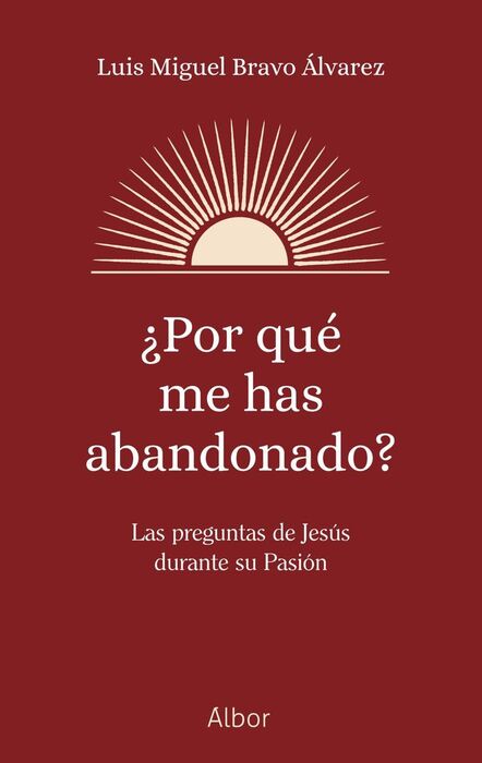 ¿POR QUÉ ME HAS ABANDONADO?