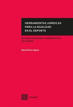 HERRAMIENTAS JURÍDICAS PARA LA IGUALDAD EN EL DEPO