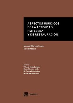 ASPECTOS JURIDICOS DE LA ACTIVIDAD HOTELERA Y DE RESTAURACION