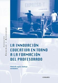 INNOVACIÓN EDUCATIVA EN TORNO A LA FORMACIÓN DEL P