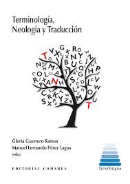 TERMINOLOGÍA, NEOLOGÍA Y TRADUCCIÓN