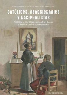 CATOLICOS, REACCIONARIOS Y NACIONALISTAS