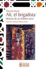 ALI, EL BRIGADISTA. HISTORIA DE UN HOMBRE RECTO