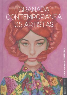 GRANADA CONTEMPORÁNEA. 35 ARTISTAS