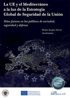 LA UE Y EL MEDITERRÁNEO A LA LUZ DE LA ESTRATEGIA GLOBAL DE SEGURIDAD DE LA UNIÓN
