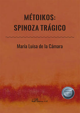 MÉTOIKOS. SPINOZA TRÁGICO