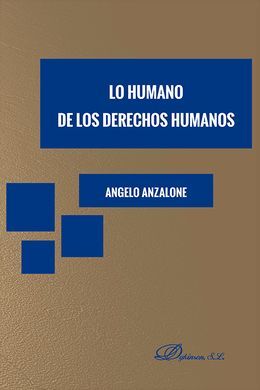 LO HUMANO DE LOS DERECHOS HUMANOS