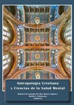 ANTROPOLOGÍA CRISTIANA Y CIENCIAS DE LA SALUD MENTAL