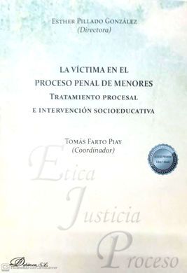 VÍCTIMA EN EL PROCESO PENAL DE MENORES, LA