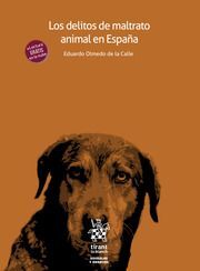 LOS DELITOS DE MALTRATO ANIMAL EN ESPAÑA