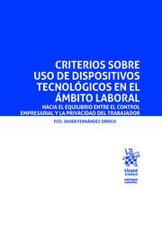 CRITERIOS SOBRE USO DE DISPOSITIVOS TECNOLOGICOS EN EL AMBITO LABORAL