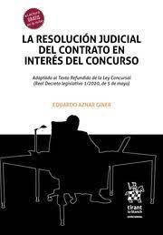 LA RESOLUCIÓN JUDICIAL DEL CONTRATO EN INTERÉS DE CONCURSO