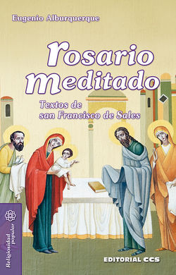 ROSARIO MEDITADO /TEXTOS DE SAN FRANCISCO DE SALES