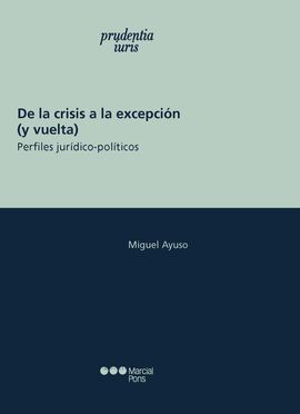 DE LA CRISIS A LA EXCEPCIÓN (Y VUELTA).