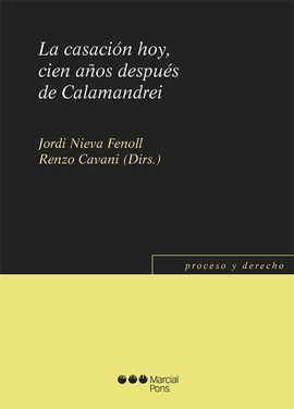 CASACIÓN HOY, CIEN AÑOS DESPUÉS DE CALAMANDREI