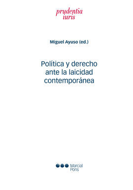 POLÍTICA Y DERECHO ANTE LA LAICIDAD CONTEMPORÁNEA