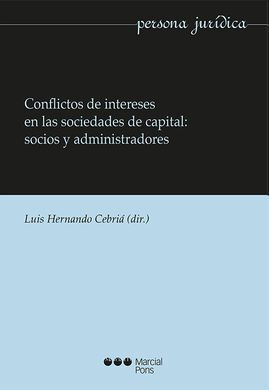 CONFLICTOS DE INTERESES EN LAS SOCIEDADES DE CAPITAL: SOCIOS Y ADMNISTRADORES