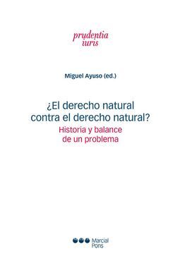 ¿EL DERECHO NATURAL CONTRA EL DERECHO NATURAL?