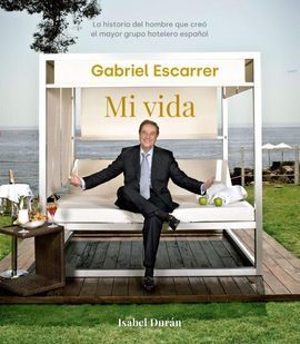 GABRIEL ESCARRER MI VIDA